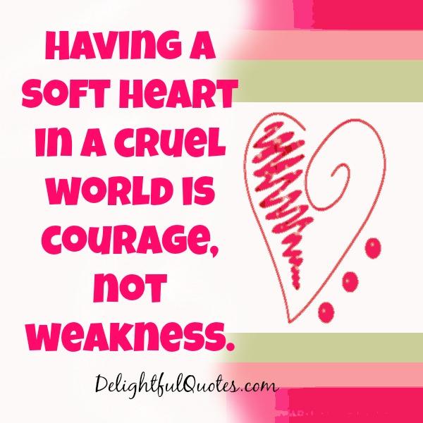 soft-hearted-person-quotes-quotesgram