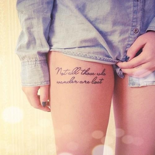 Cute Tattoo Quotes On Thighs. QuotesGram