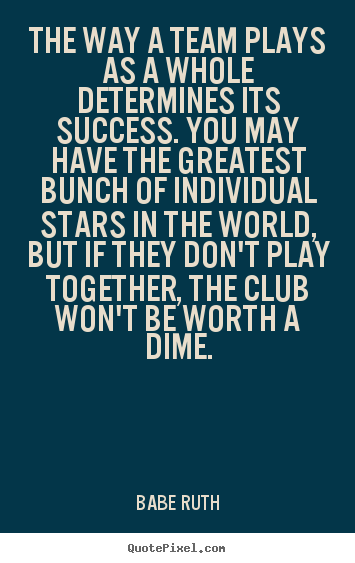 Quotes About Team Success. QuotesGram