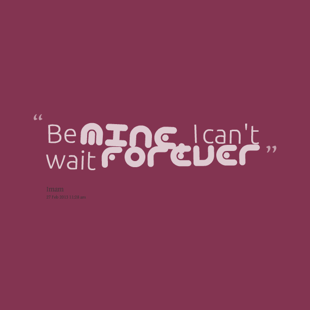 I Will Wait Forever Quotes