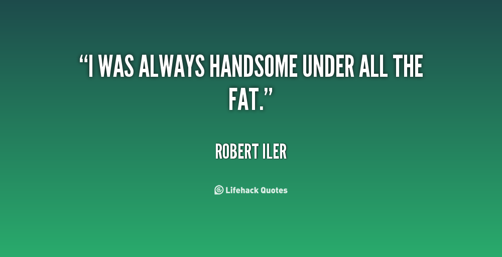 Handsome Men Quotes. QuotesGram