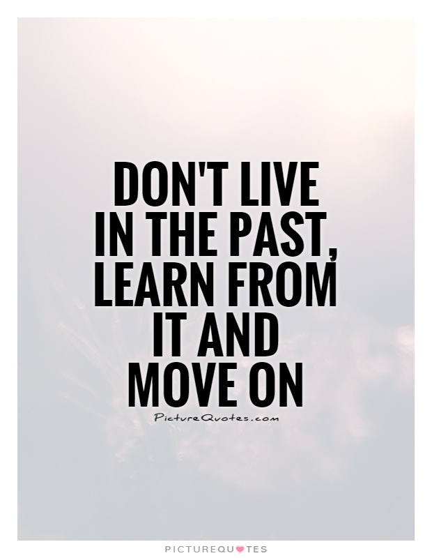 Включи past live. Live and learn картинки. Past Live. Quotation about past. Что такое from past.