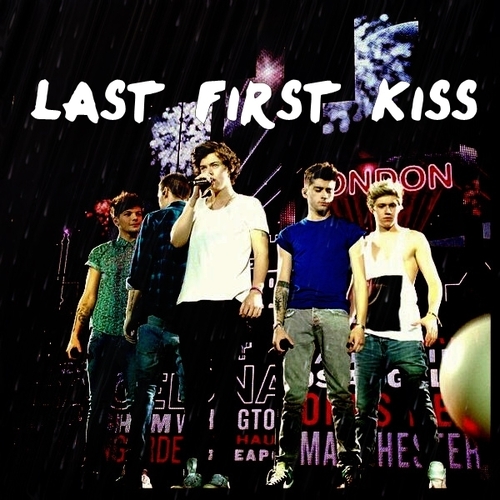 One Direction - Last first kiss (Lyrics and Pictures) 