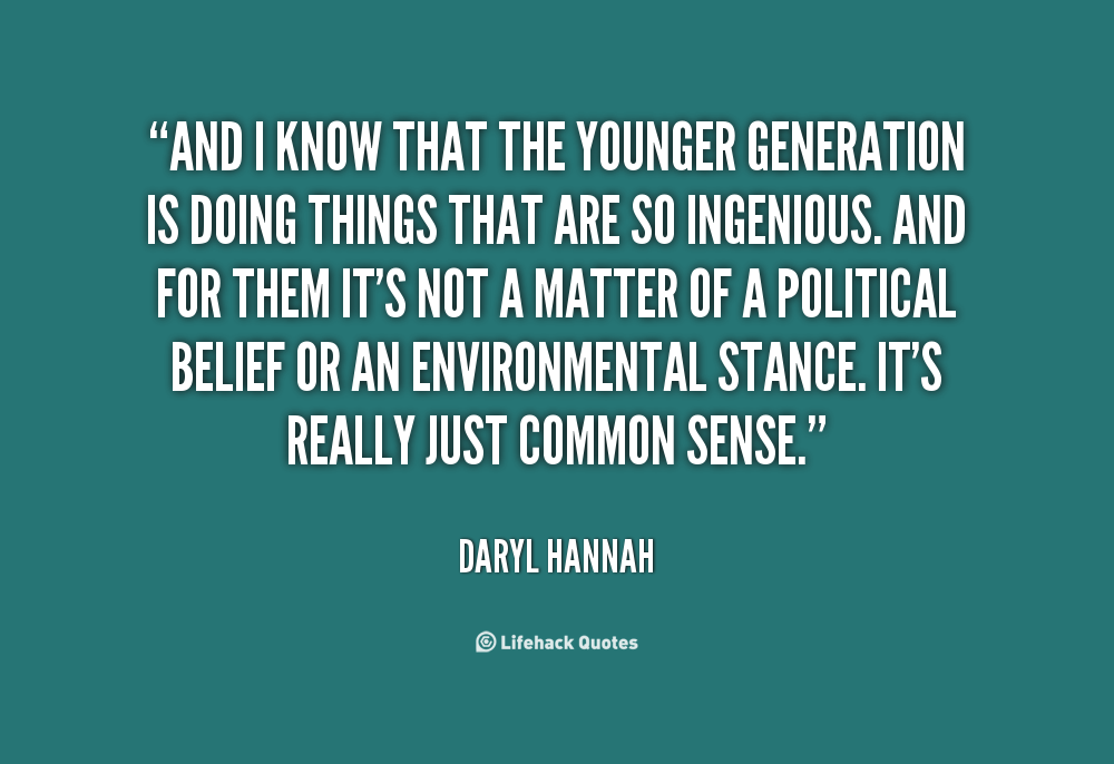 Young Generation Quotes Quotesgram Young Generation Quotes Quotesgram