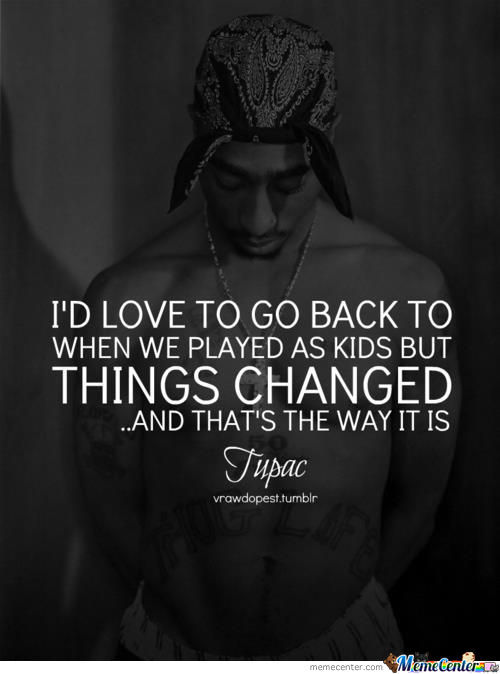 tupac changes quotes