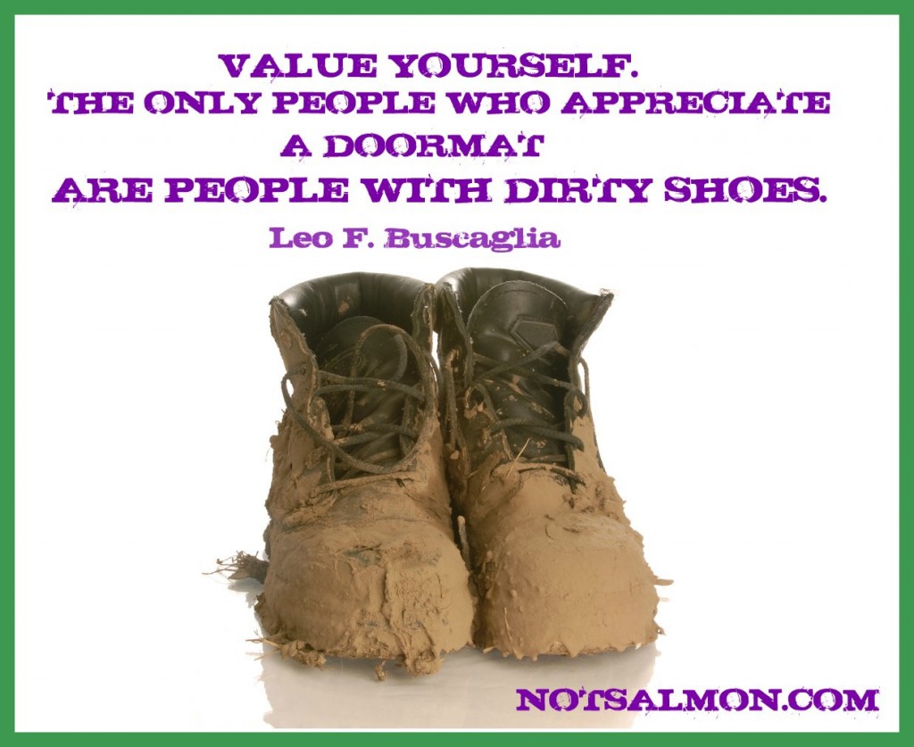 Quotes About Being A Doormat. QuotesGram