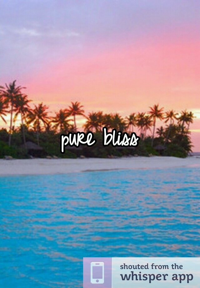Quotes About Pure Bliss. QuotesGram