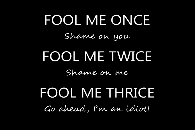 Great Fool Me Once Quote in the world Check it out now 