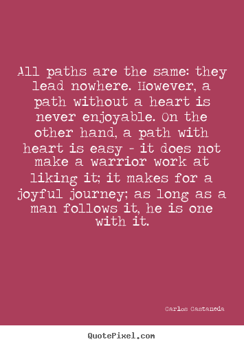 Don Juan Carlos Castaneda Quotes Quotesgram