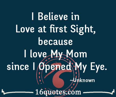 Mothers Day Quotes Love At First Sight. QuotesGram
