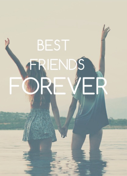 best friends forever and always