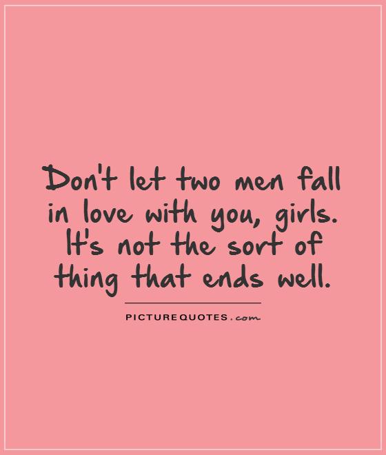 Loving two men quotes about 140 Love