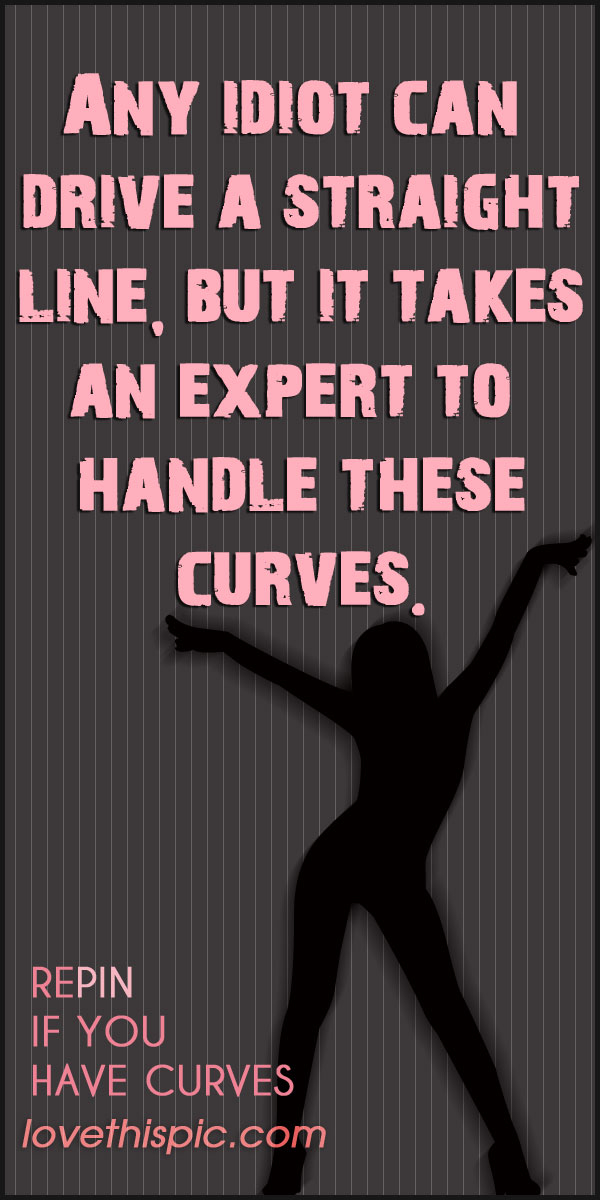 Women With Curves Quotes.