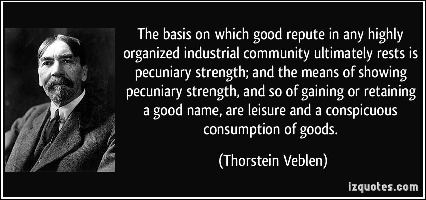 Thorstein Veblen Quotes. QuotesGram