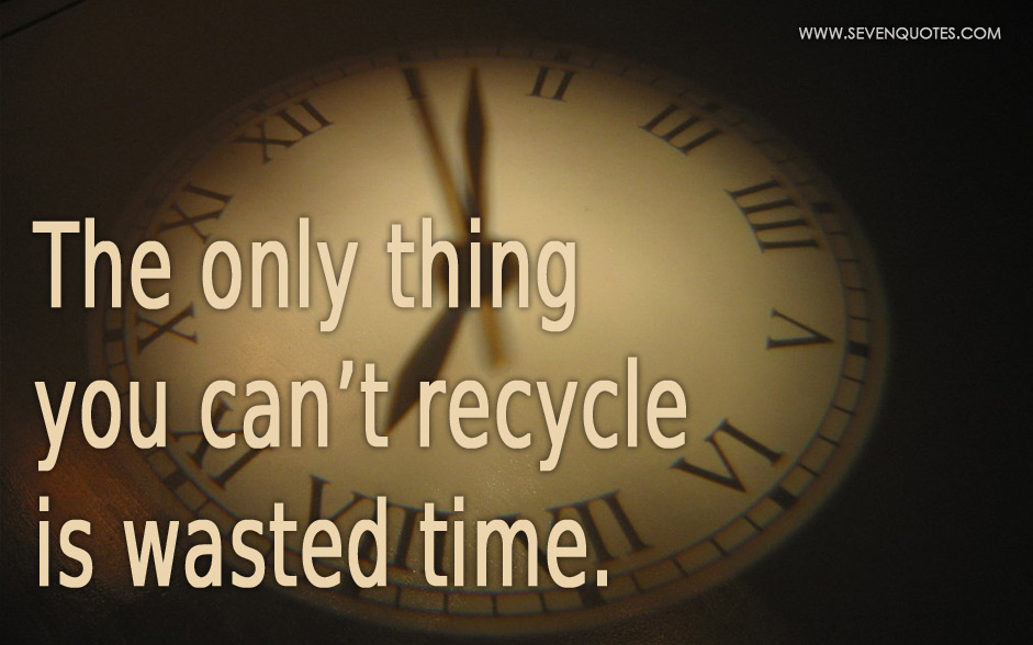 dont waste time quotes