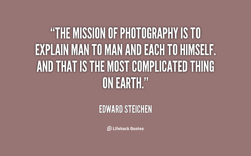 Edward Steichen Quotes. QuotesGram