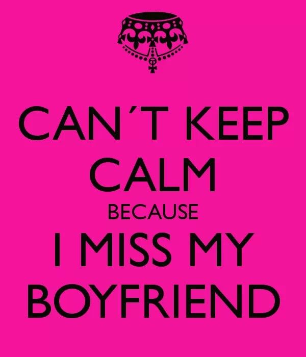 Missing My Boyfriend Quotes Funny. QuotesGram
