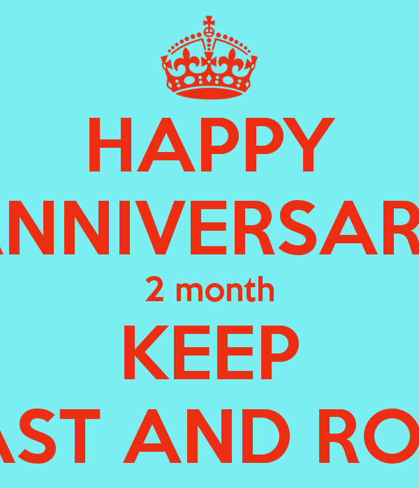 two month dating anniversary