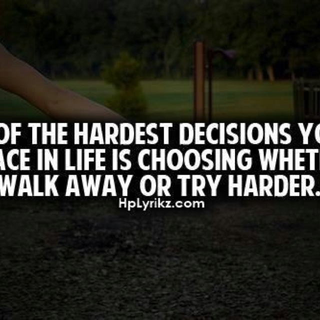 Hard Decision Quotes About Love QuotesGram