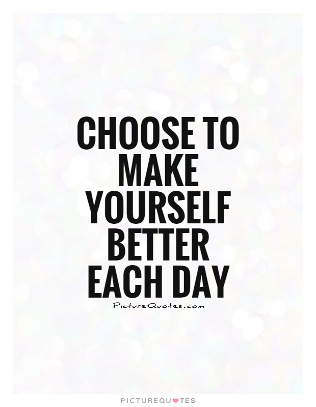 Make Yourself Better Quotes. QuotesGram