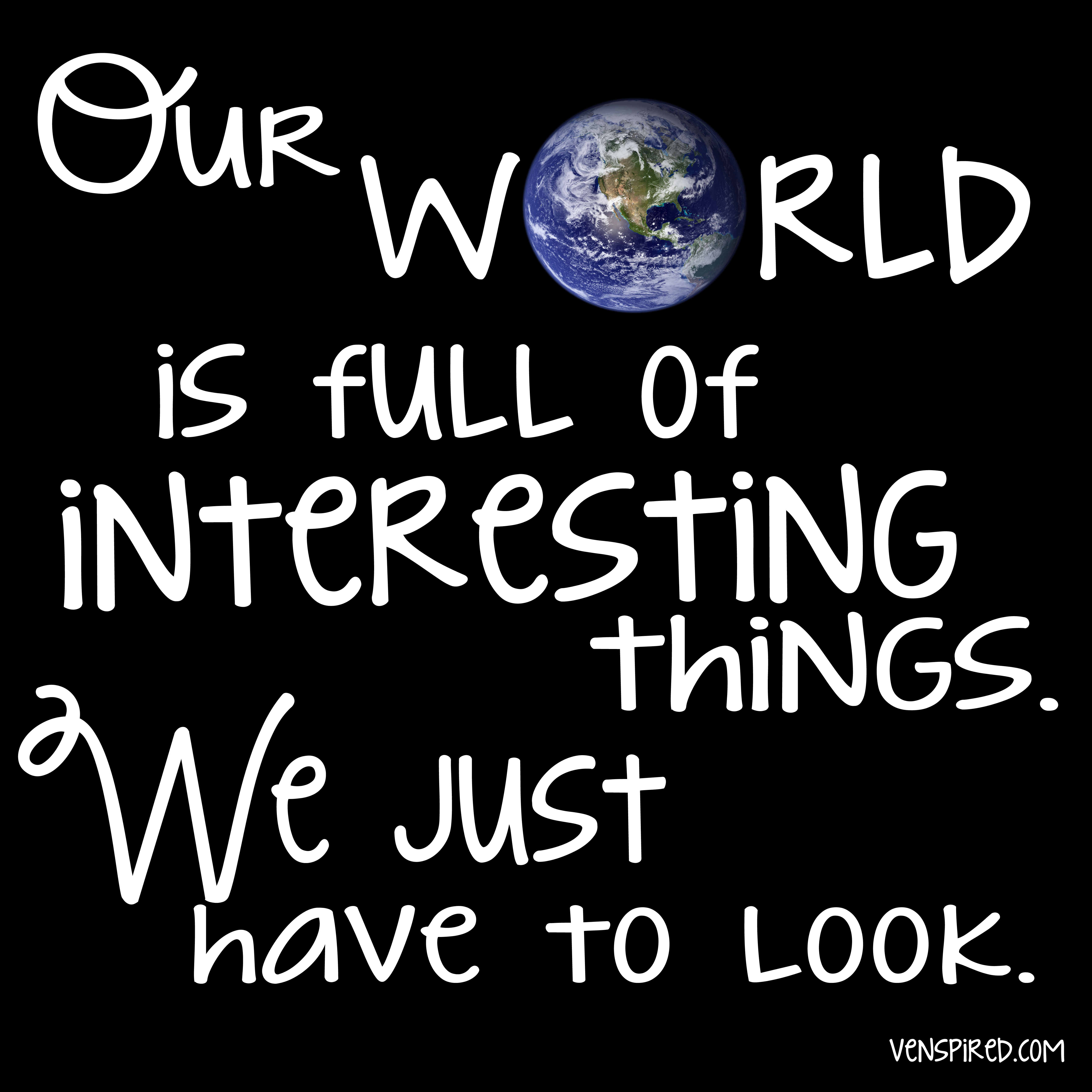 Цитаты на английском. He's looking up later. Вдохновляющие цитаты леттеринг. Quotes about curiosity. Things are interesting.