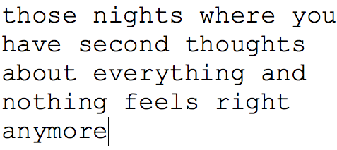 Nothing all right. Have second thoughts. Have second thoughts перевод. About everything and nothing. Where have you been quotes.