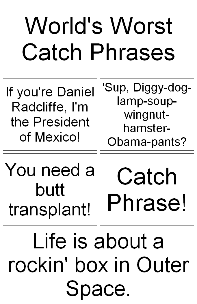 Catch Phrase Quotes QuotesGram