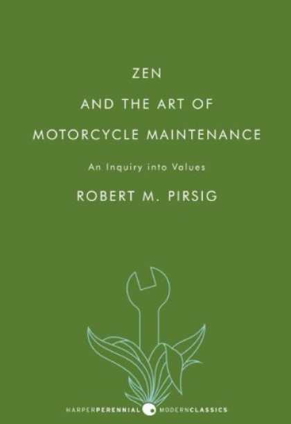 Zen And The Art Of Motorcycle Maintenance Quotes