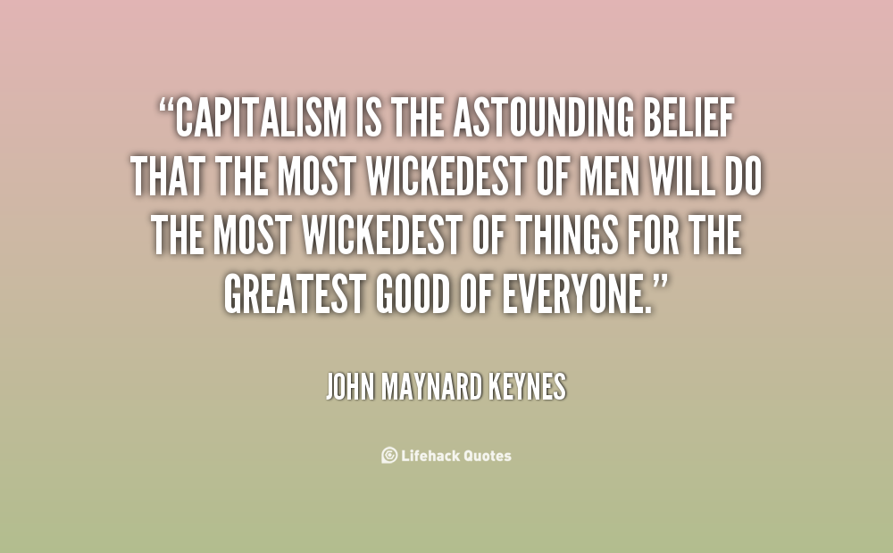 John Maynard Keynes Capitalism Quotes. QuotesGram