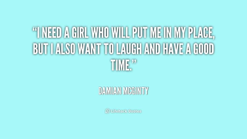 I Need A Woman Quotes. QuotesGram