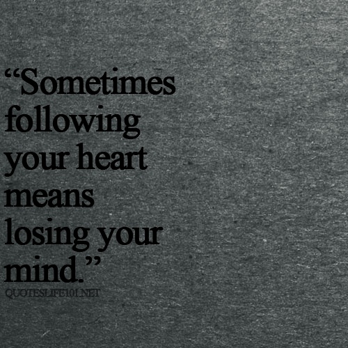 Heart And Mind Quotes. QuotesGram