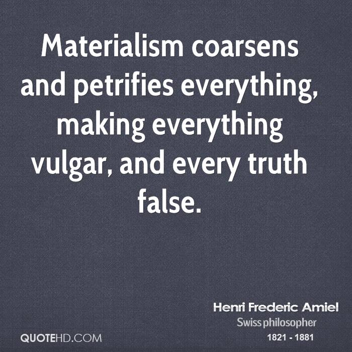 Quote On Materialism : Philip Johnson quote: Naturalism and materialism mean essentially the