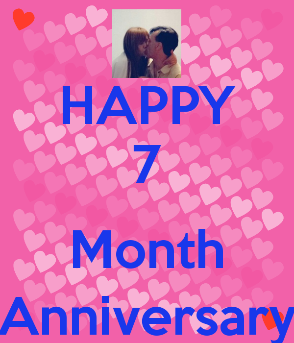 Featured image of post Happy 7 Month Anniversary My Love - Happy 7 months anniversary my love.