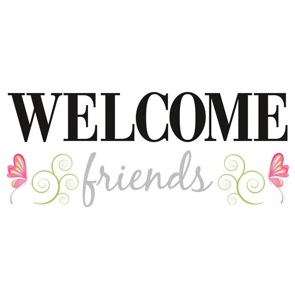 Welcome Friends Quotes. QuotesGram