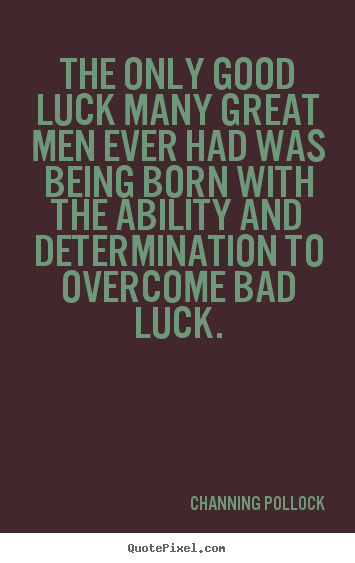 Good Luck Inspirational Quotes. QuotesGram