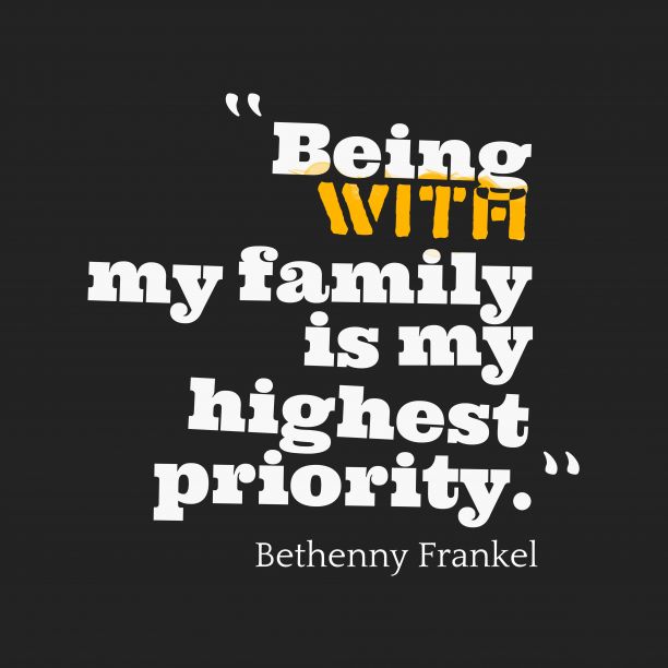Family Priority Quotes. QuotesGram