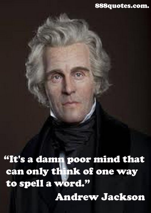 From Andrew Jackson Quotes. QuotesGram