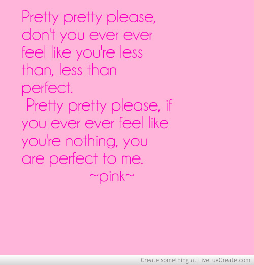 Perfect Pink Lyric Quotes Quotesgram Perfect Pink Lyric Quotes Quotesgram