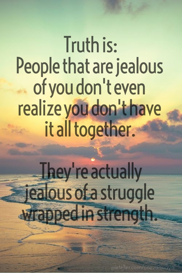 Never Hate Jealous People Quotes. QuotesGram