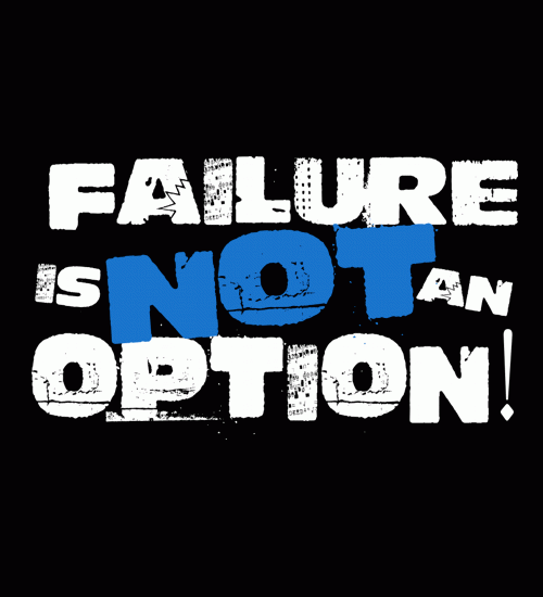 Failure Is Not An Option Quotes. QuotesGram
