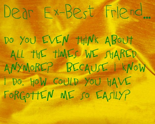 Dear Ex Best Friend Quotes. QuotesGram