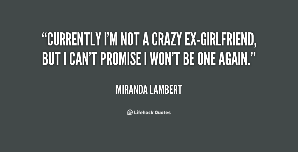  Funny  Ex Girlfriend  Quotes  QuotesGram