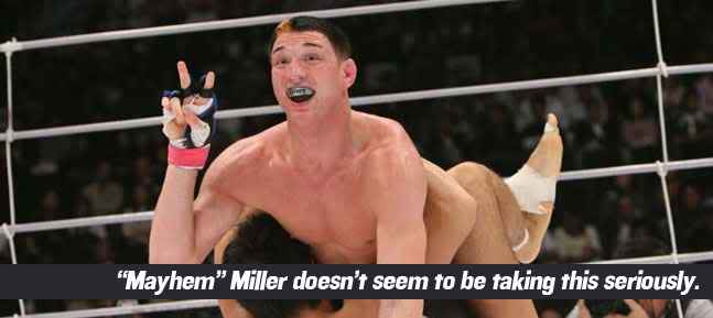 Mayhem Miller Quotes.