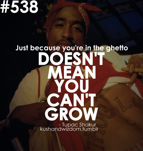 Ghetto Inspirational Quotes. QuotesGram