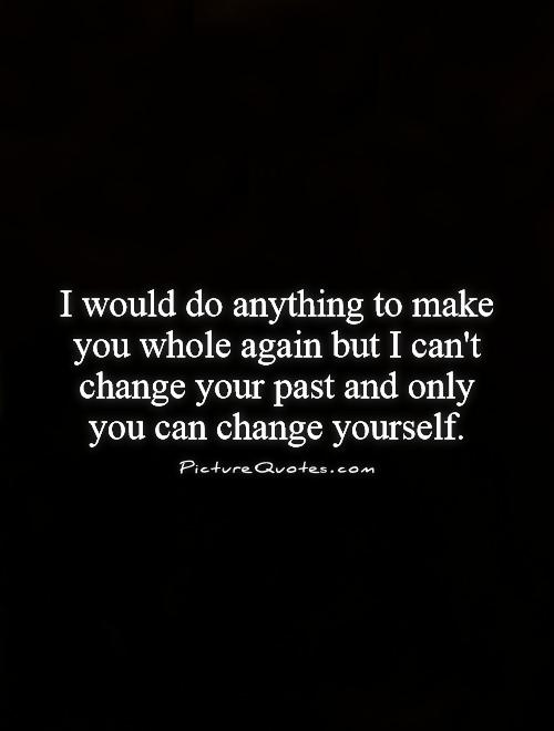 Cant Change The Past Quotes. QuotesGram Cant Change The Past Quotes. QuotesGram