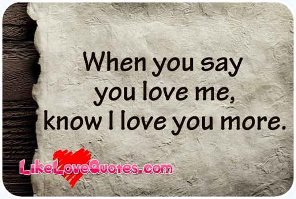 Say You Love Me Quotes. QuotesGram