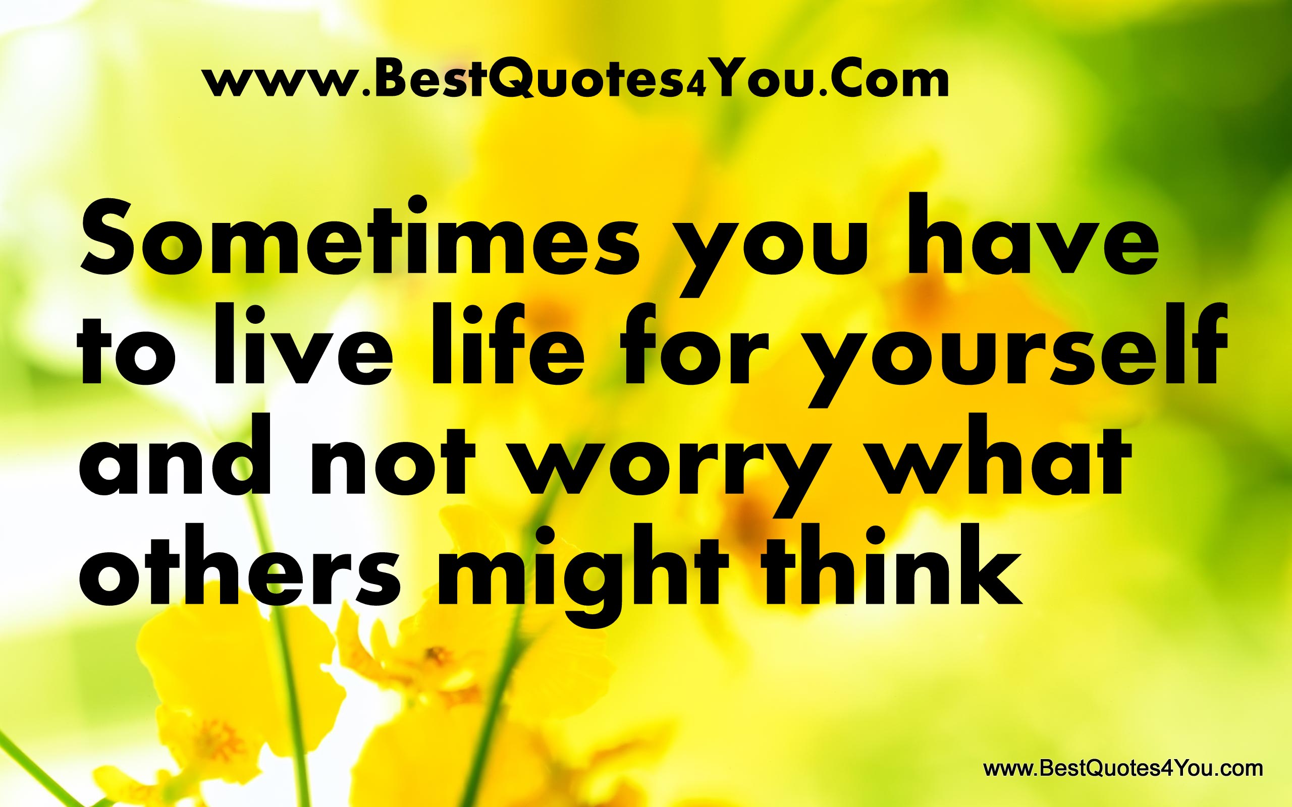Worry About Yourself Quotes. QuotesGram