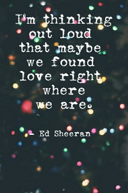 We found love текст. Thinking out Loud ESL.