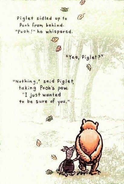 Pooh Bear and Piglet quote