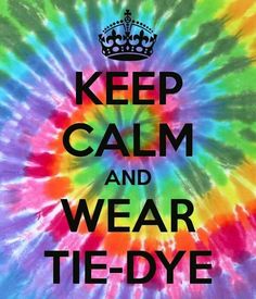 Colorful Tye Dye Quotes. QuotesGram